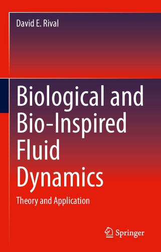 Biological and Bio-Inspired Fluid Dynamics: Theory and Application (PDF/EPUB Version)