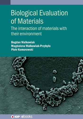 Biological Evaluation of Materials: The Interaction of Materials with their Environment (PDF/EPUB Version)