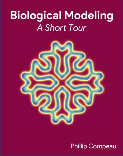 Biological Modeling: A Short Tour (PDF/EPUB Version)