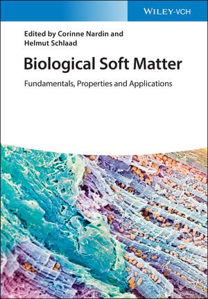 Biological Soft Matter: Fundamentals, Properties, and Applications (PDF/EPUB Version)