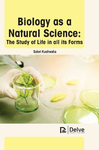 Biology as a natural science: The study of Life in all its Forms (PDF/EPUB Version)
