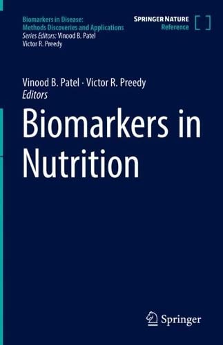 Biomarkers in Nutrition (Biomarkers in Disease: Methods, Discoveries and Applications) (PDF/EPUB Version)