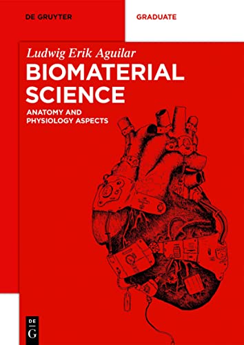 Biomaterial Science: Anatomy and Physiology Aspects (PDF/EPUB Version)