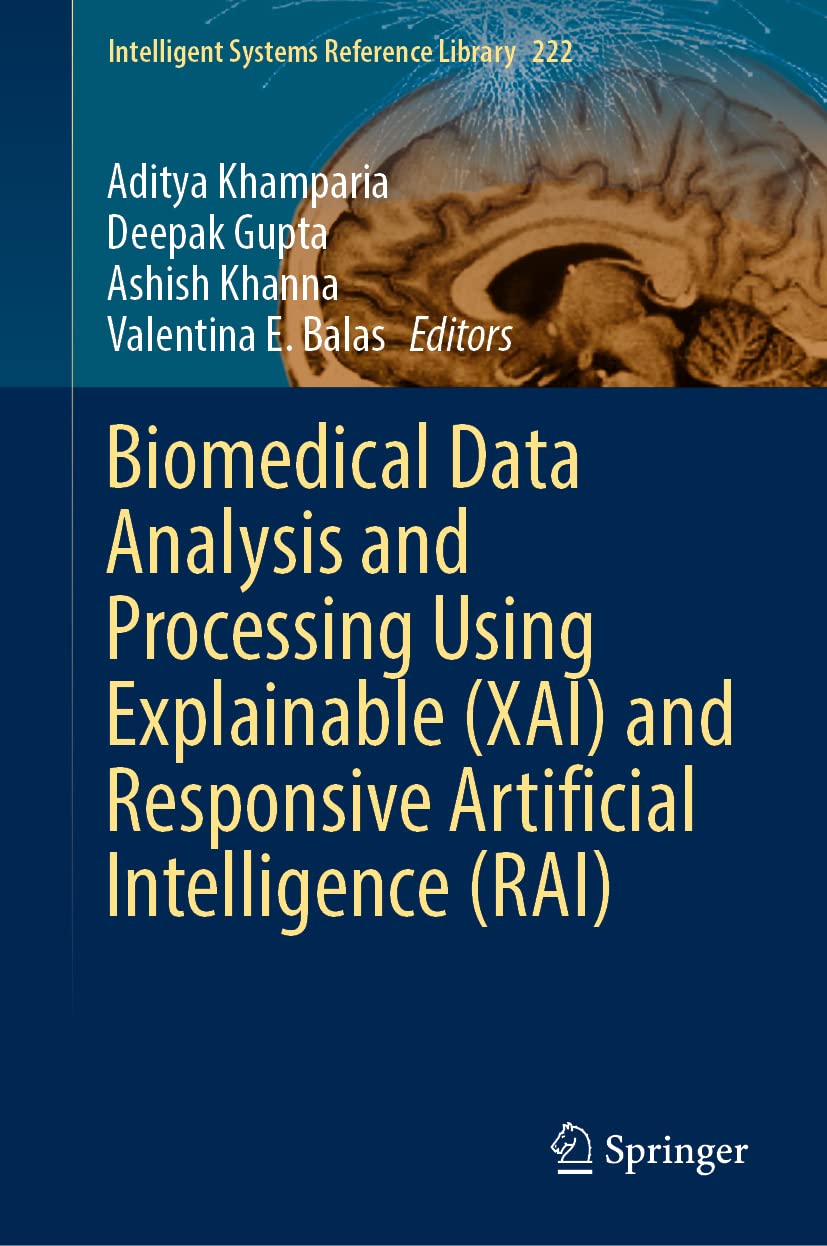 Biomedical Data Analysis and Processing Using Explainable (XAI) and Responsive Artificial Intelligence (RAI) (PDF/EPUB Version)