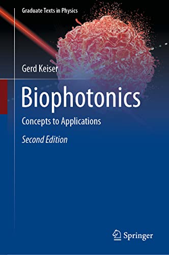Biophotonics: Concepts to Applications (Graduate Texts in Physics) (PDF/EPUB Version)