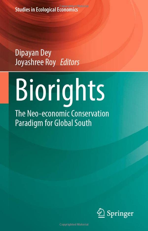 Biorights: The Neo-economic Conservation Paradigm for Global South (PDF/EPUB Version)