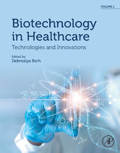 Biotechnology in Healthcare, Volume 1: Technologies and Innovations (PDF/EPUB Version)