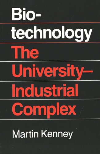 Biotechnology: The University Industrial Complex (PDF/EPUB Version)