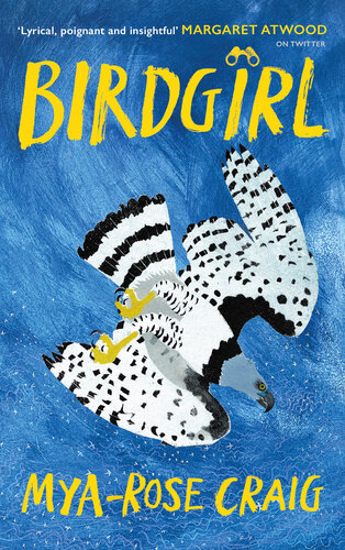 Birdgirl: 'Lyrical, poignant and insightful.' Margaret Atwood (PDF/EPUB Version)
