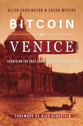Bitcoin Is Venice: Essays on the Past and Future of Capitalism (PDF/EPUB Version)