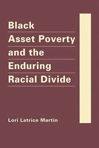 Black Asset Poverty and the Enduring Racial Divide (PDF/EPUB Version)