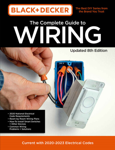 Black & Decker the Complete Guide to Wiring Updated 8th Edition: Current With 2020-2023 Electrical Codes (PDF/EPUB Version)