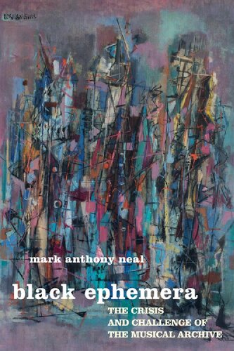 Black Ephemera: The Crisis and Challenge of the Musical Archive (PDF/EPUB Version)