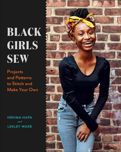 Black Girls Sew: Projects and Patterns to Stitch and Make Your Own (PDF/EPUB Version)