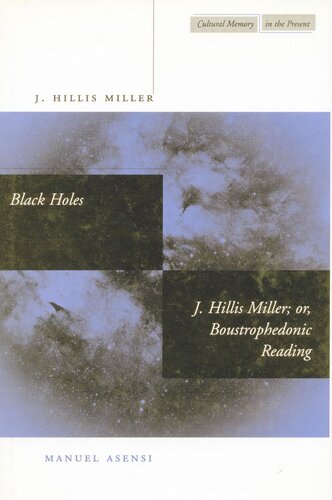 Black Holes / J. Hillis Miller; or, Boustrophedonic Reading (PDF/EPUB Version)