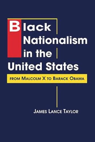 Black Nationalism in the United States: From Malcom X to Barack Obama (PDF/EPUB Version)
