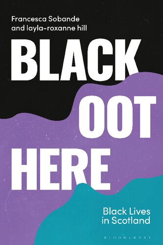 Black Oot Here: Black Lives in Scotland (PDF/EPUB Version)