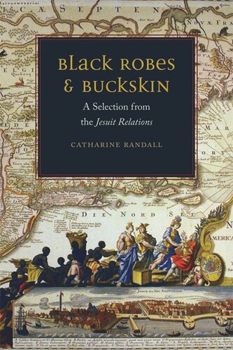 Black Robes and Buckskin: A Selection from the Jesuit Relations (PDF/EPUB Version)