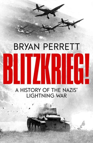 Blitzkrieg!: A History of the Nazis' Lightning War (PDF/EPUB Version)
