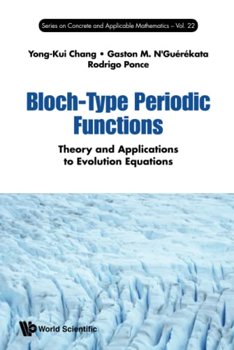 Bloch-type Periodic Functions: Theory And Applications To Evolution Equations (PDF/EPUB Version)