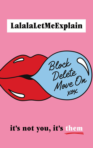 Block, Delete, Move On: It's not you, it's them (PDF/EPUB Version)