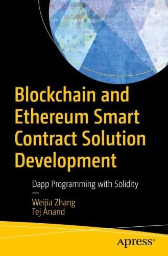 Blockchain and Ethereum Smart Contract Solution Development: Dapp Programming with Solidity (PDF/EPUB Version)