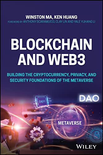 Blockchain and Web3: Building the Cryptocurrency, Privacy, and Security Foundations of the Metaverse (PDF/EPUB Version)