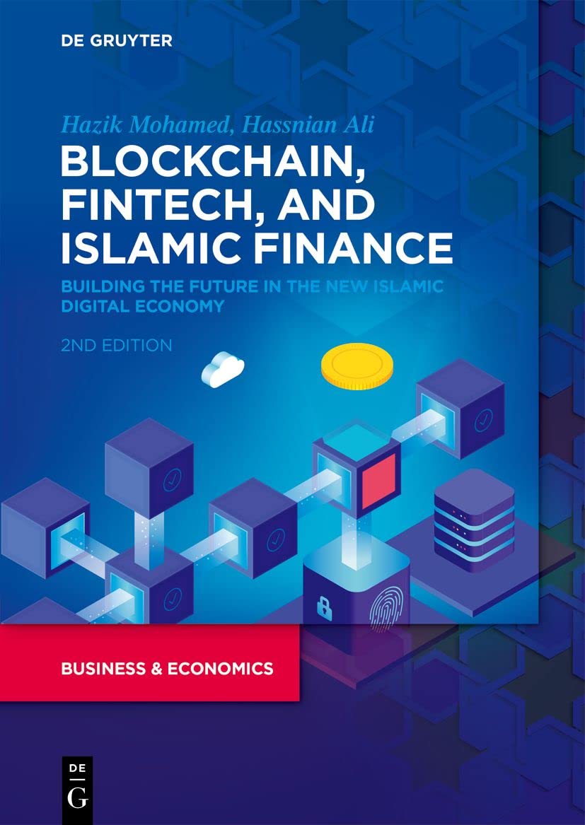 Blockchain, Fintech, and Islamic Finance: Building the Future in the New Islamic Digital Economy (PDF/EPUB Version)