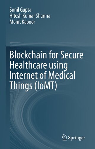 Blockchain for Secure Healthcare Using Internet of Medical Things (IoMT) (PDF/EPUB Version)
