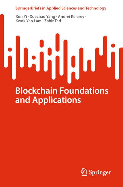 Blockchain Foundations and Applications (SpringerBriefs in Applied Sciences and Technology) (PDF/EPUB Version)