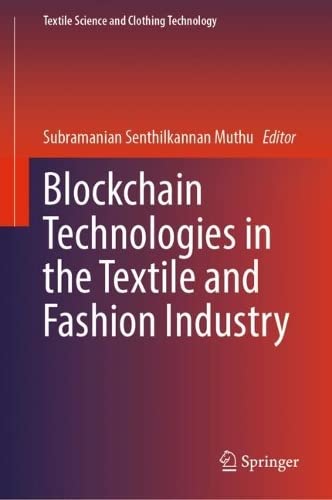 Blockchain Technologies in the Textile and Fashion Industry (PDF/EPUB Version)