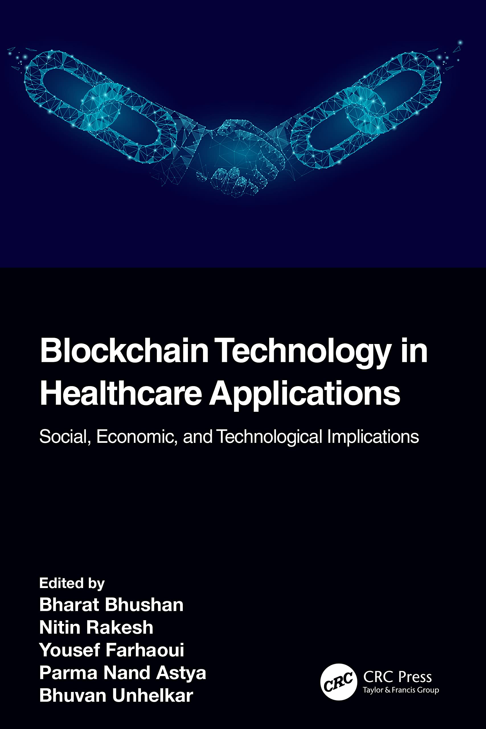 Blockchain Technology in Healthcare Applications: Social, Economic, and Technological Implications (PDF/EPUB Version)