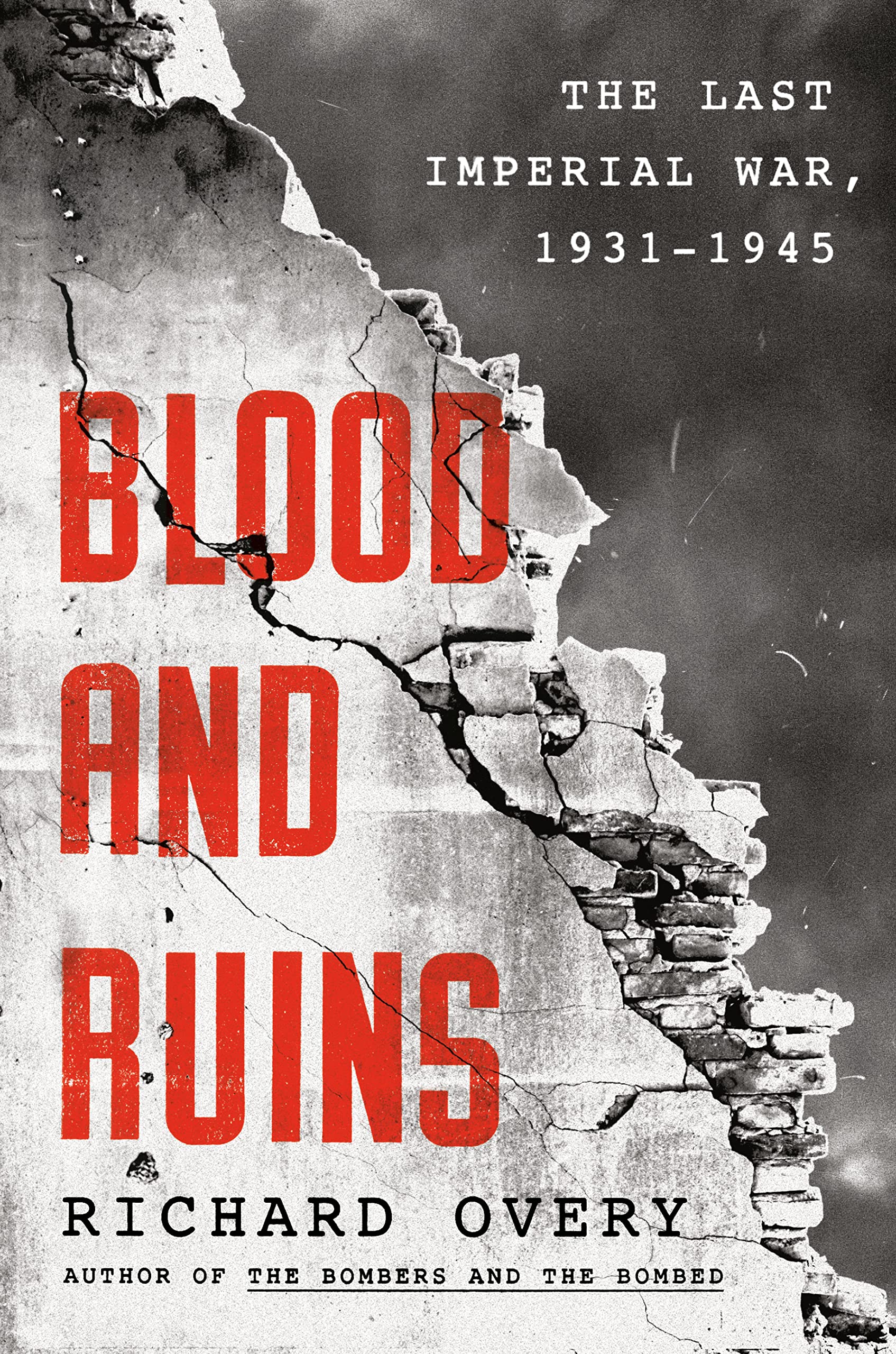 Blood and Ruins: The Last Imperial War, 1931-1945 (PDF/EPUB Version)