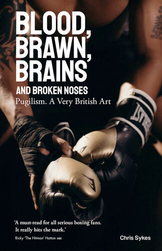 Blood, Brawn, Brains and Broken Noses: Puglism, a Very British Art (PDF/EPUB Version)