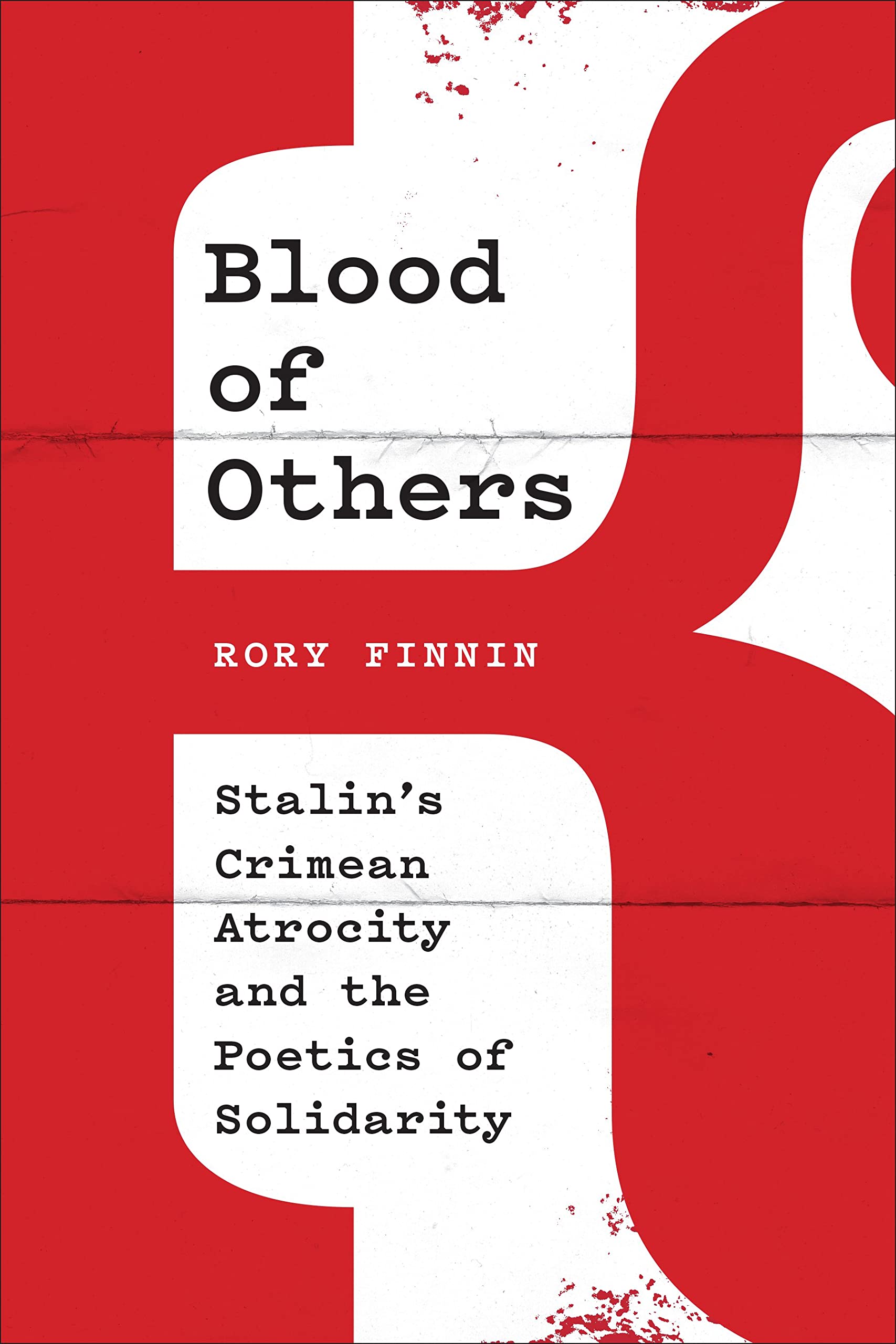 Blood of Others: Stalin's Crimean Atrocity and the Poetics of Solidarity (PDF/EPUB Version)