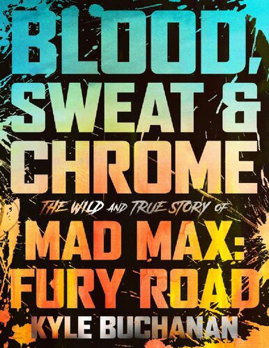 blood sweat chrome mad max (PDF/EPUB Version)