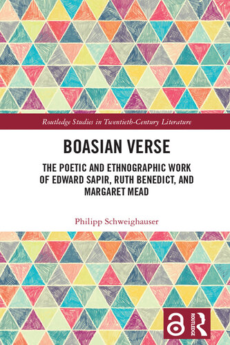 Boasian Verse: The Poetic and Ethnographic Work of Edward Sapir, Ruth Benedict, and Margaret Mead (PDF/EPUB Version)