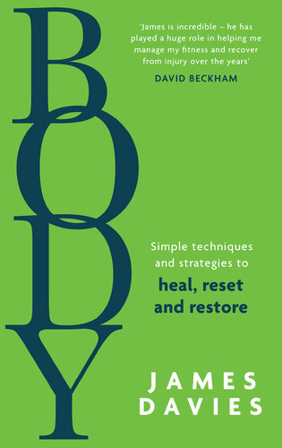 Body: Simple techniques and strategies to heal, reset and restore (PDF/EPUB Version)
