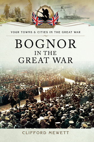 Bognor in the Great War (PDF/EPUB Version)