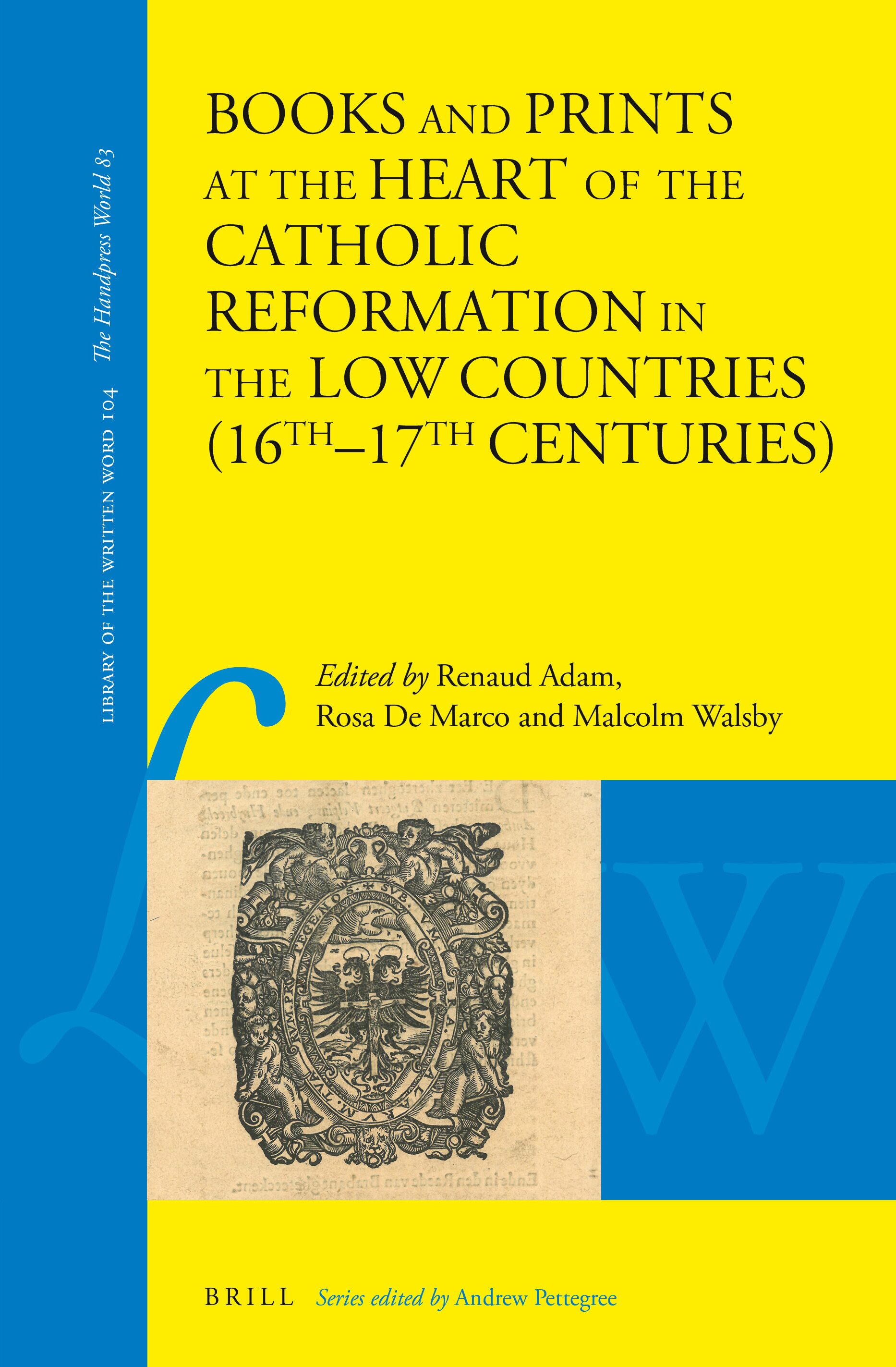 Books and Prints at the Heart of the Catholic Reformation in the Low Countries (16th–17th centuries) (PDF/EPUB Version)