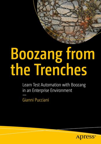Boozang from the Trenches: Learn Test Automation with Boozang in an Enterprise Environment (PDF/EPUB Version)