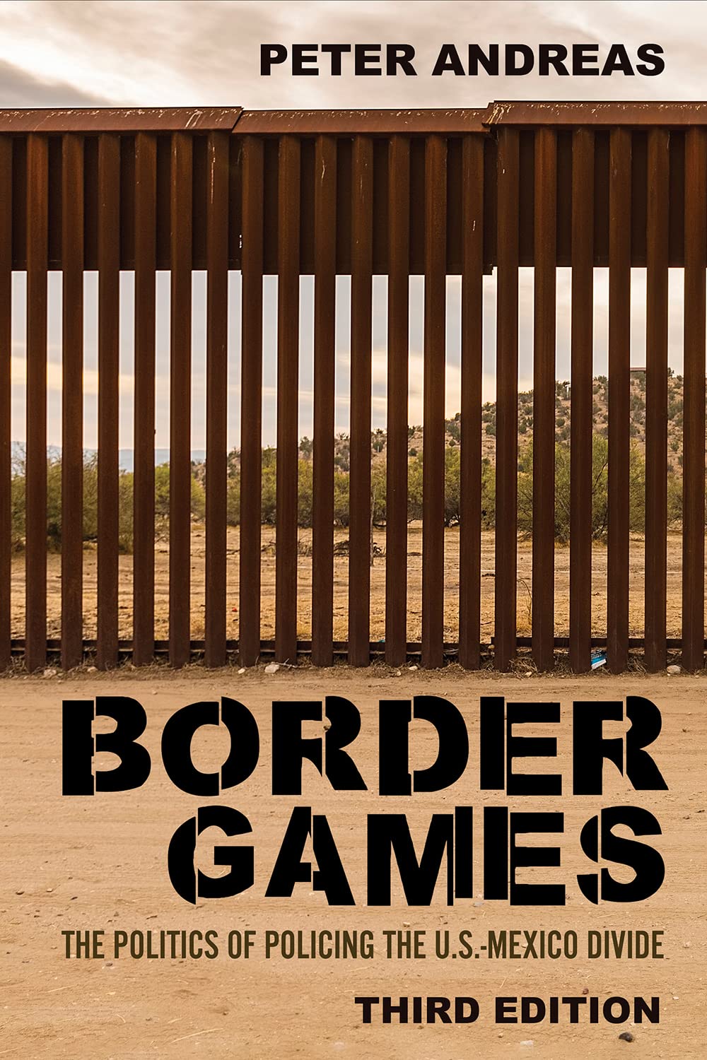 Border Games: The Politics of Policing the U.S.-Mexico Divide (PDF/EPUB Version)
