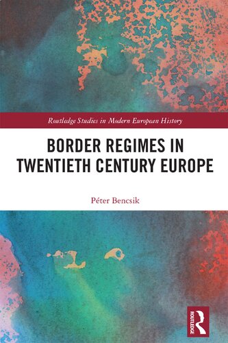 Border Regimes in Twentieth Century Europe (PDF/EPUB Version)