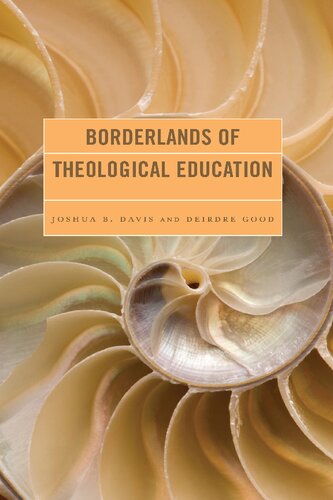 Borderlands of Theological Education (The Borderlands of Theological Education) (PDF/EPUB Version)
