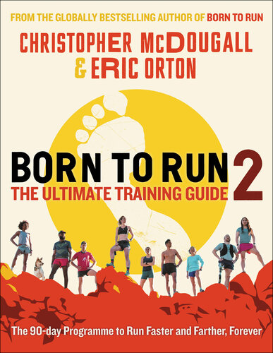 Born to Run 2: The Ultimate Training Guide (PDF/EPUB Version)