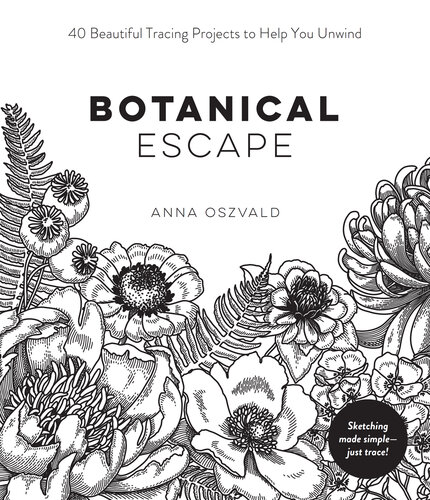 Botanical Escape: 40 Beautiful Tracing Projects to Help You Unwind (PDF/EPUB Version)
