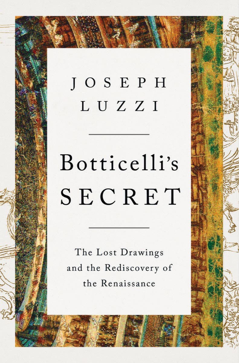 Botticelli's Secret: The Lost Drawings and the Rediscovery of the Renaissance (PDF/EPUB Version)