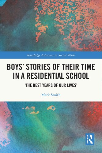 Boys' Stories of Their Time in a Residential School: ‘The Best Years of Our Lives’ (PDF/EPUB Version)