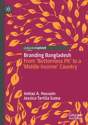 Branding Bangladesh: From ‘Bottomless Pit’ to a ‘Middle Income’ Country (PDF/EPUB Version)