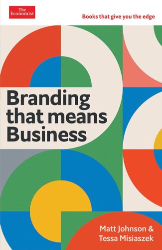 Branding that Means Business: How to Build Enduring Bonds between Brands, Consumers and Markets (PDF/EPUB Version)